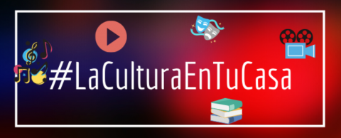 Cartel del Ministerio de Cultura anunciando la campaña @LaCulturaEnCasa